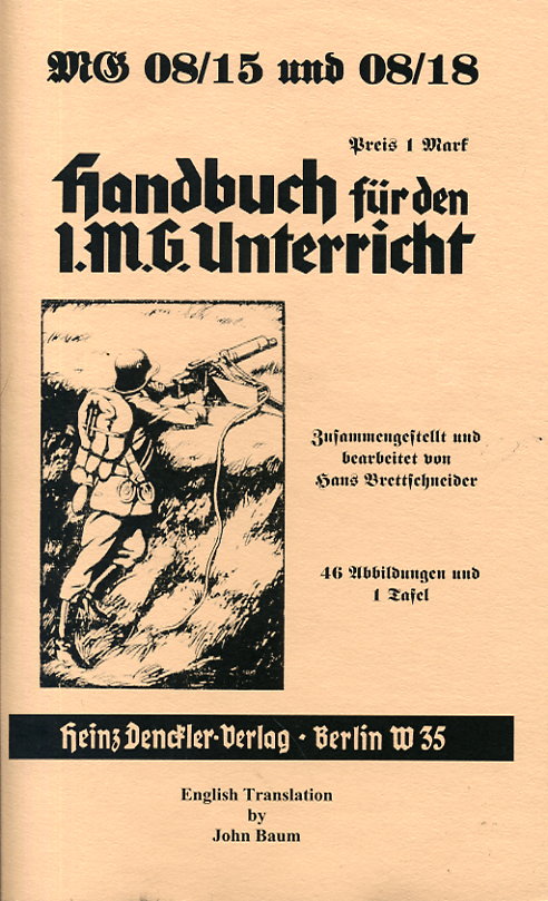 Denckler Handbook for the MG08/15 & MG08/18