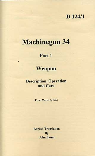 D124/1 MG34 Description, Operation and Care 1943