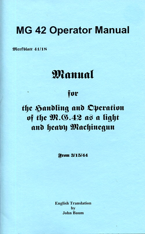 Merkblatt 41/18 MG42 Operators Manual 1944