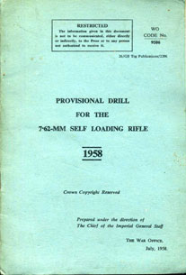 Provisional drill for the 7.62mm Self Loading rifle 1958